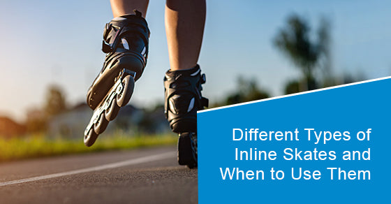 Different types of Inline skates and when to use them