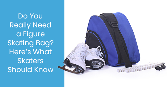 Do you really need a figure skating bag? Here’s what skaters should know
