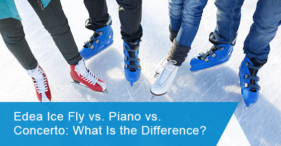 What is the difference between Edea Ice Fly, Piano and Concerto?