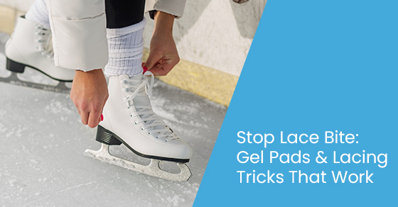Stop lace bite: Gel pads & lacing tricks that work